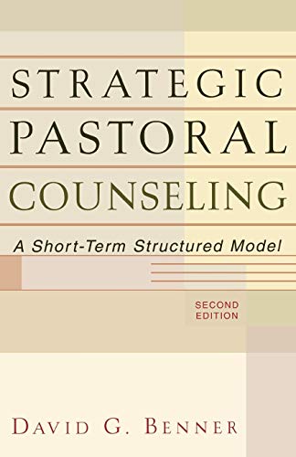 Strategic Pastoral Counseling: A Short-Term Structured Model