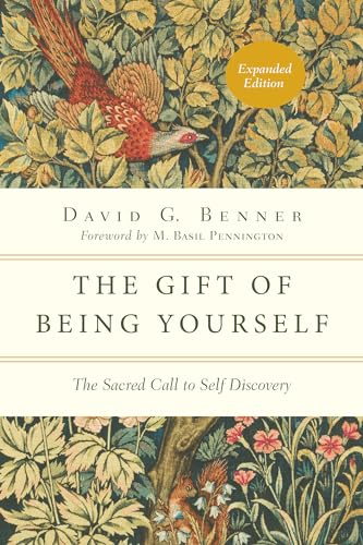The Gift of Being Yourself: The Sacred Call to Self-Discovery (Spiritual Journey)