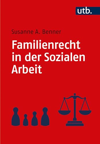 Familienrecht in der Sozialen Arbeit von UTB GmbH