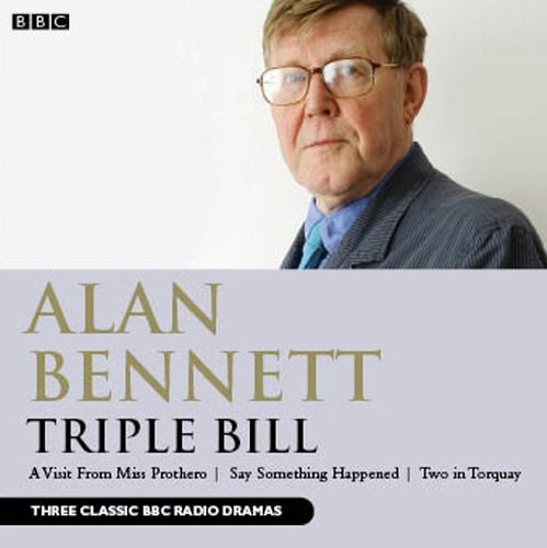 Alan Bennett: Triple Bill