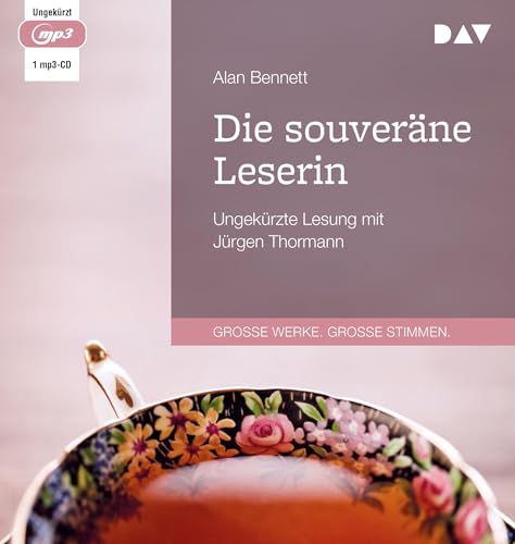 Die souveräne Leserin: Ungekürzte Lesung mit Jürgen Thormann (1 mp3-CD)