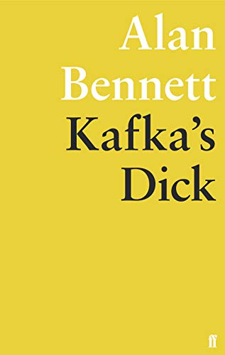Kafka's Dick Kafka's Dick von Faber & Faber