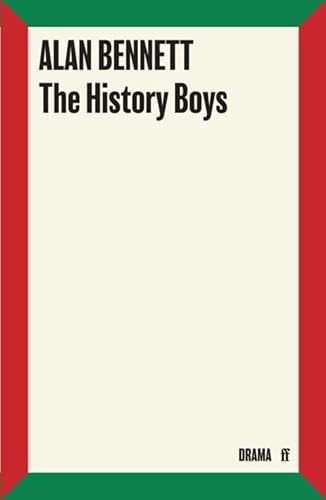 The History Boys: A Play von Faber & Faber