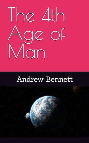 The 4th Age of Man: Our view of Stone Age Man is wrong and how this Planet was colonised is also wrong, the DNA database shows clearly the model we've used for the last 50 years cannot be correct. von Independently published
