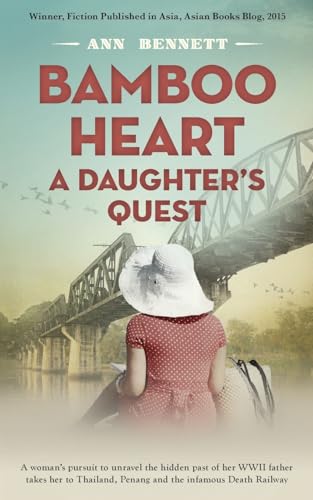 Bamboo Heart: A Daughter's Quest (Echoes of Empire: A collection of standalone novels set in the Far East during WWII) von Andaman Press