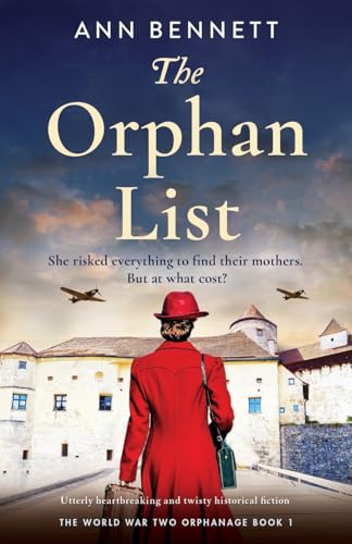 The Orphan List: Utterly heartbreaking and twisty historical fiction (The World War Two Orphanage, Band 1) von Bookouture