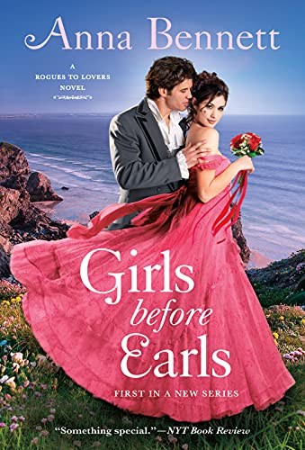 Girls Before Earls: A Rogues to Lovers Novel von St. Martin's Press