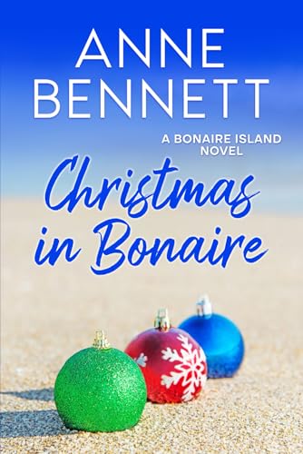 Christmas in Bonaire: A Bonaire Island Novel von Calypso House Publishers