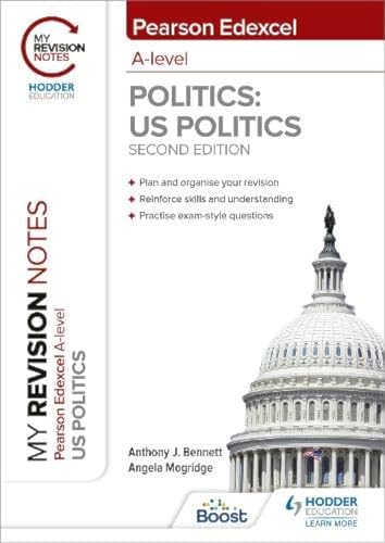 My Revision Notes: Pearson Edexcel A Level Politics: US Politics: Second Edition von Hodder Education