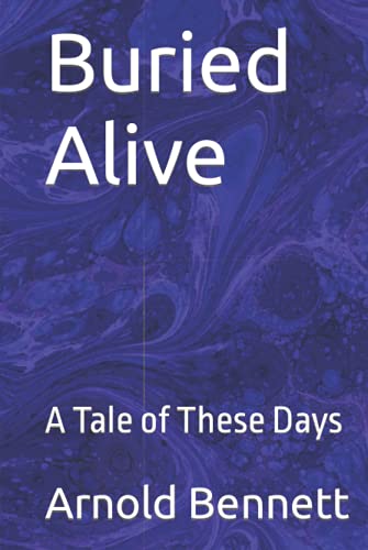 Buried Alive: A Tale of These Days Buried Alive: A Tale of These Days von Independently published