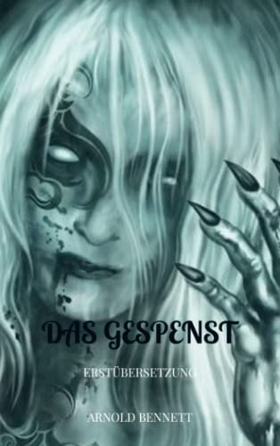Das Gespenst: Erstübersetzung Das Gespenst: Erstübersetzung
