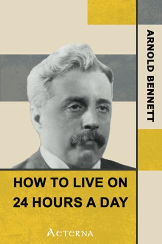 How to Live on 24 Hours a Day von Aeterna