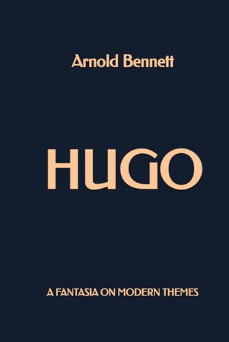 Hugo: A Fantasia on Modern Themes Hugo: A Fantasia on Modern Themes von Independently published