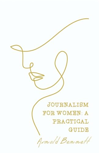 Journalism For Women Journalism For Women von Neelkanth Prakashan