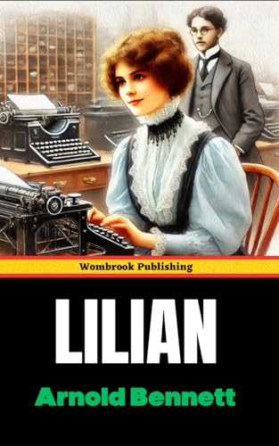 Lilian: A Tale of Ambition, Isolation, and the Struggle for Independence Lilian: A Tale of Ambition, Isolation, and the Struggle for Independence von Independently published