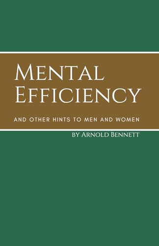 Mental Efficiency And Other Hints to Men and Women Mental Efficiency And Other Hints to Men and Women von Independently published