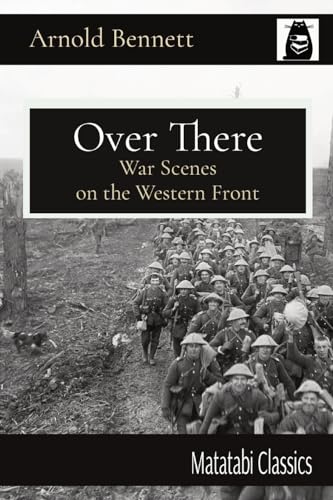 Over There: War Scenes on the Western Front (Matatabi Classics) von Matatabi Press