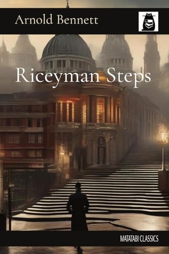 Riceyman Steps (Matatabi Classics) von Matatabi Press