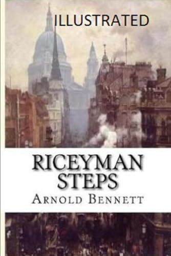 Riceyman Steps Illustrated von Independently published