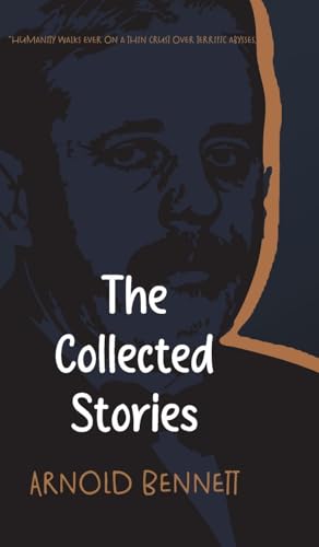 The Collected Stories of Arnold Bennett von JollyJoy Books