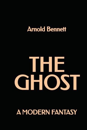 The Ghost: A Modern Fantasy The Ghost: A Modern Fantasy von Independently published