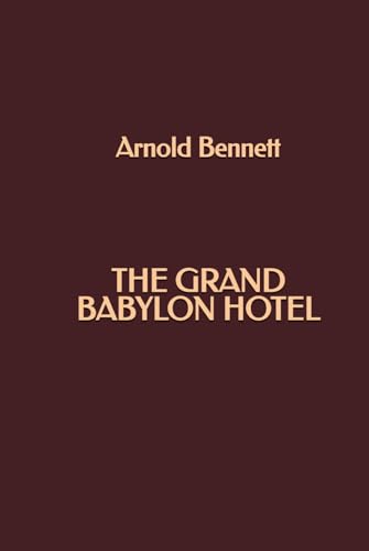 The Grand Babylon Hotel The Grand Babylon Hotel von Independently published