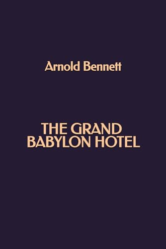 The Grand Babylon Hotel The Grand Babylon Hotel von Independently published