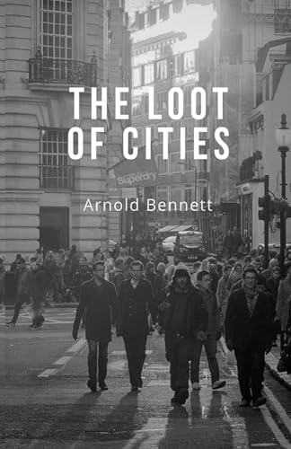 The Loot of Cities The Loot of Cities von Neelkanth Prakashan