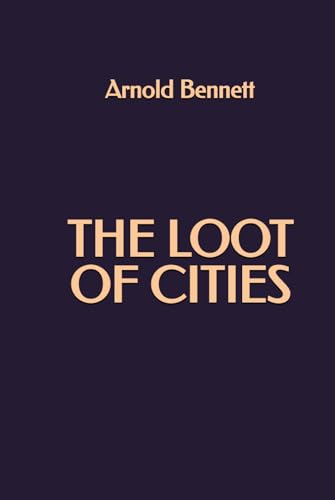 The Loot of Cities The Loot of Cities von Independently published