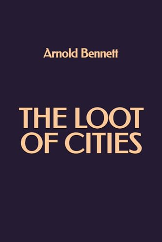 The Loot of Cities The Loot of Cities von Independently published
