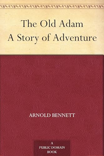 The Old Adam: A Story of Adventure The Old Adam: A Story of Adventure von Anson Street Press
