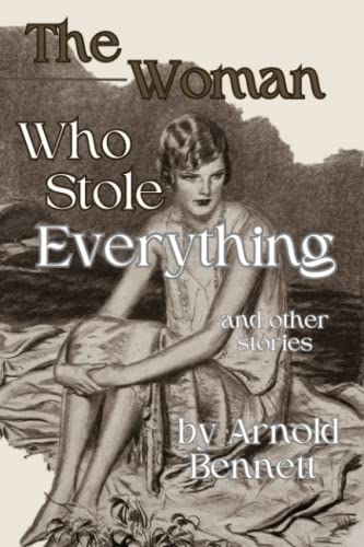 The Woman Who Stole Everything and Other Stories The Woman Who Stole Everything and Other Stories