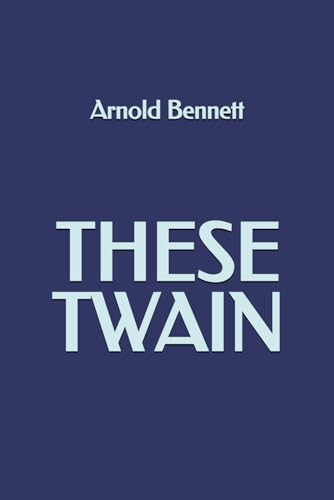 These Twain These Twain von Independently published