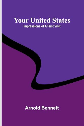 Your United States: Impressions of a first visit Your United States: Impressions of a first visit von Alpha Edition