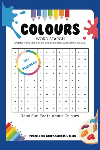 Colours Word Search Puzzle Book: Word Searches with Easy to Read Print about Colours | 6x9 inches, 110 Pages, 50+ Puzzles ... Gift for Vacation, Holidays and Free Times von Independently published