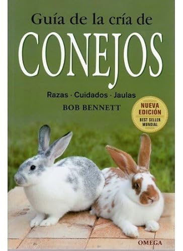 Guía de la cría de conejos (GUÍAS DEL NATURALISTA-GANADERÍA Y AVICULTURA) von Ediciones Omega, S.A.