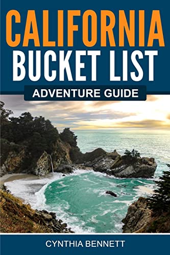 California Bucket List Adventure Guide: Explore 100 Offbeat Destinations You Must Visit! von Canyon Press