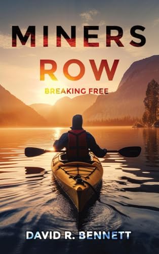 MINERS ROW: Breaking Free (Miners Row: A Saga of Struggle and Triumph, Band 2) von Hemingway Publishers