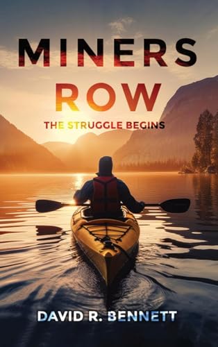 MINERS ROW: The Struggle Begins (Miners Row: A Saga of Struggle and Triumph, Band 1) von Hemingway Publishers