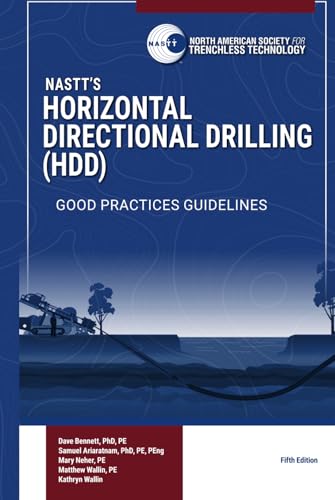 Horizontal Directional Drilling: Good Practices Guidelines von North American Society for Trenchless Technology