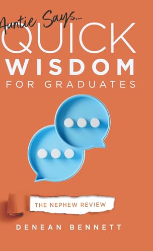 Auntie Says: Quick Wisdom for Graduates - The Nephew Review von Clay Bridges Press
