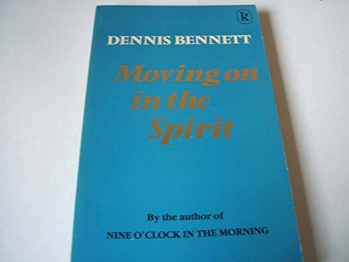 Moving on in the Spirit