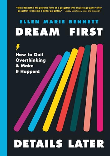 Dream First, Details Later: How to Quit Overthinking & Make It Happen! von Portfolio