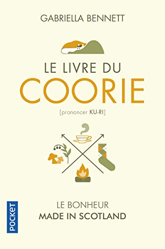 Le livre du Coorie: Entre paysages sauvages et coin du feu