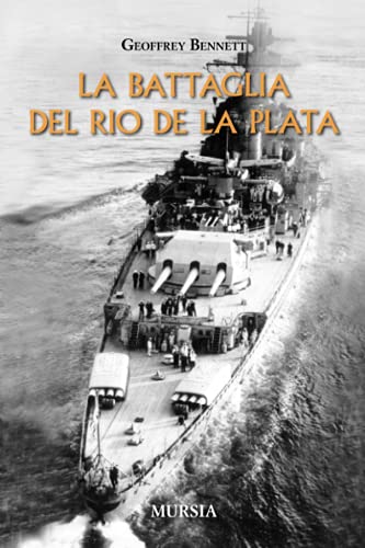 La battaglia del Rio de La Plata (1939-1945. Seconda guerra mondiale) von Mursia