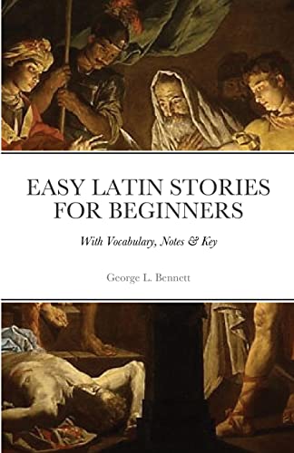 Easy Latin Stories For Beginners: With Vocabulary, Notes & Key von Lulu.com