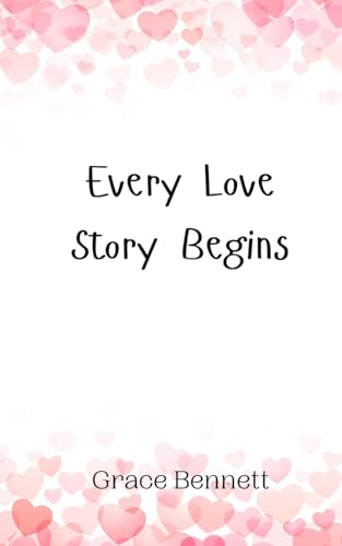 Every Love Story Begins Every Love Story Begins von Creative Arts Management OÜ