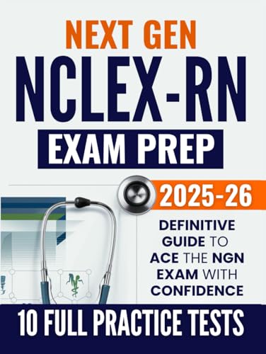 NEXT GEN NCLEX-RN Exam Prep: The Definitive Guide to Passing the NGN Exam with Confidence | Master Clinical Reasoning with Question Breakdown Strategies + Full Practice Tests NEXT GEN NCLEX-RN Exam Prep: The Definitive Guide to Passing the NGN Exam with Confidence | Master Clinical Reasoning with Question Breakdown Strategies + Full Practice Tests von Independently published