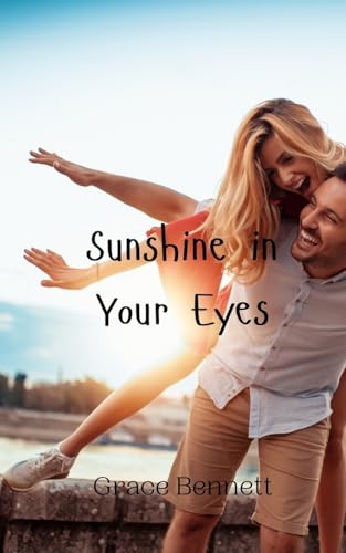 Sunshine in Your Eyes Sunshine in Your Eyes von Creative Arts Management OÜ