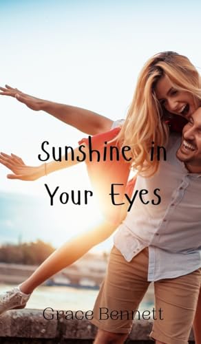 Sunshine in Your Eyes Sunshine in Your Eyes von Creative Arts Management OÜ